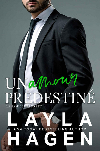 Un Amour Prédestiné (La Famille Bennett, tome 8) - Layla Hagen (2022)