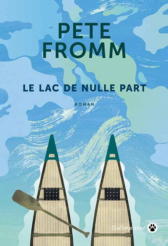 Le Lac de nulle part - Pete Fromm (2022)