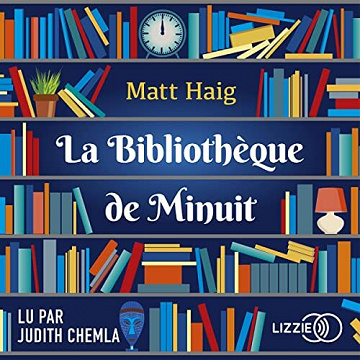 La Bibliothèque de minuit - Matt Haig (2022)