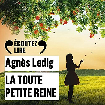 La toute petite reine - Agnès Ledig (2021)