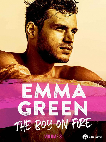 The Boy on Fire, Tome 3 - Emma Green (2022)