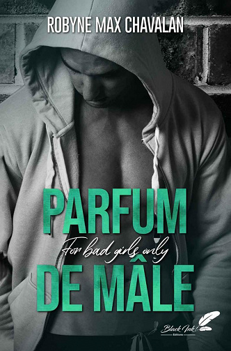 Parfum de Mâle - Robyne Max Chavalan (2022)