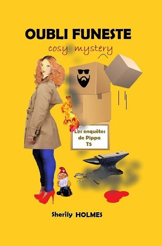 Oubli funeste (Les enquêtes de Pippa t. 5) - Sherily Holmes (2021)