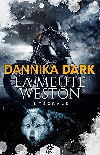 La Meute Weston - L'intégrale - Dannika Dark (2022)