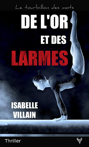 De l'or et des larmes - Isabelle Villain (2022)