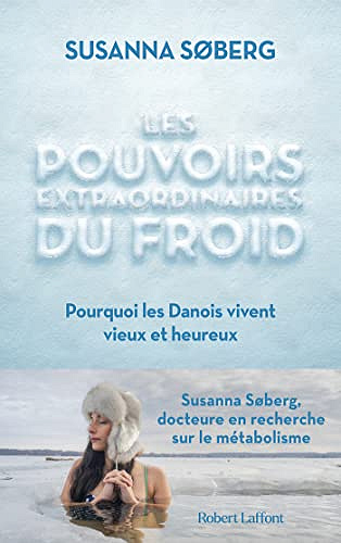 Les Pouvoirs extraordinaires du froid - Susanna Søberg (2022)