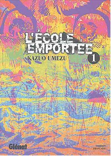 L'École emportée - 1. Tome 1