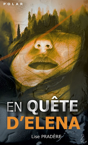 Lise Pradère - En Quête d'Elena