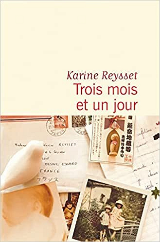 Trois mois et un jour - Karine Reysset (Rentrée Littérature 2022)