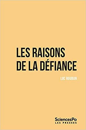 Les raisons de la défiance - Luc Rouban (2022)