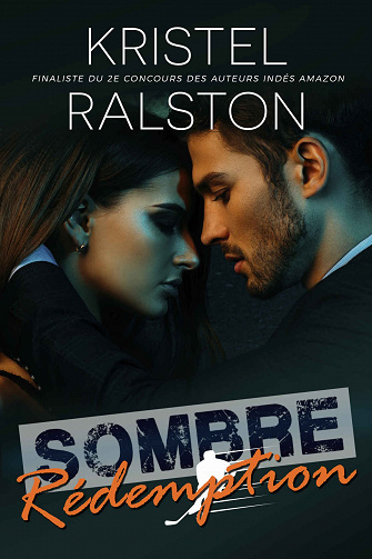 Kristel Ralston - Sombre rédemption