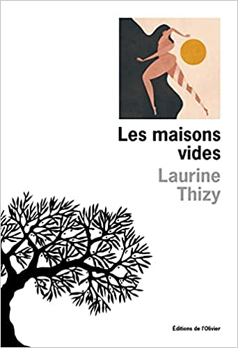 Les maisons vides - Laurine Thizy (Rentrée Littérature 2022)