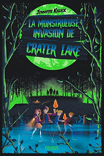 La monstrueuse invasion de Crater Lake - Jennifer Killick (2022)