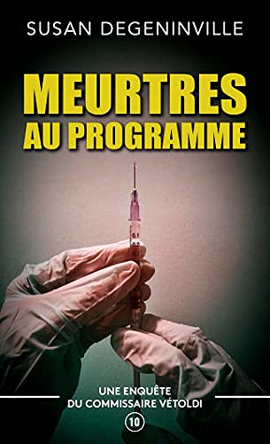 Commissaire Vétoldi - T10 : Meurtres au programme - Susan Degeninville (2022)