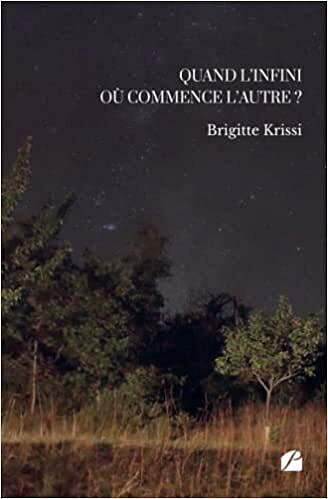 Quand l'infini où commence l'autre ? - Brigitte Krissi (Rentrée Littérature 2022)