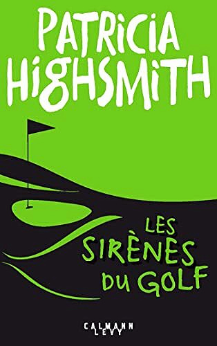 Les Sirènes du golf - Patricia Highsmith (2021)