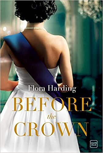 Before the Crown - Flora Harding (2022)