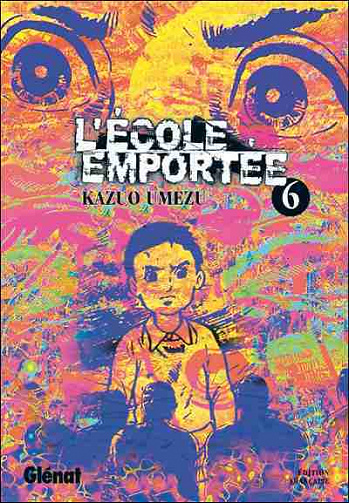 L'École emportée - 6. Tome 6