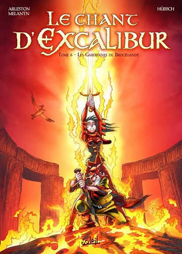 Le chant d'Excalibur - 6. Les Gardiennes de Brocéliande