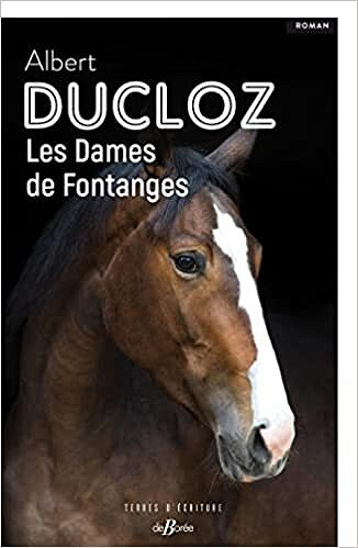 Les Dames de Fontanges - Albert Ducloz (2022)