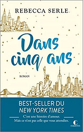 Dans cinq ans - Rebecca Serle (2022)