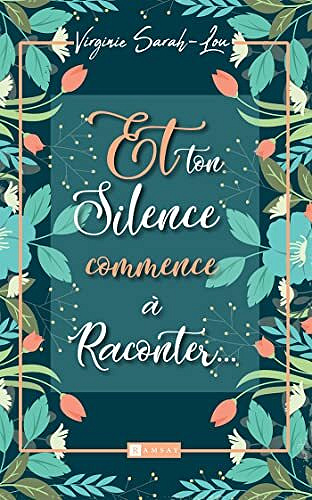 Et ton silence commence à raconter… - Virginie Sarah-Lou (2022)