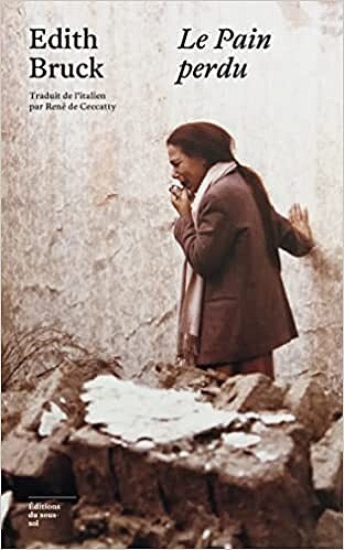 Le Pain perdu - Edith Brück (2022)
