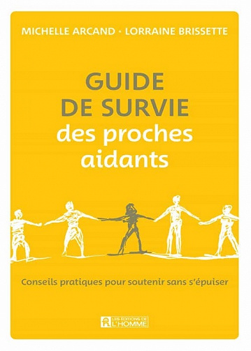 Guide de survie des proches aidants - Brissette Lorraine (2022)
