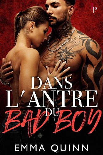 Dans l'antre du Bad Boy - Emma Quinn (2022)