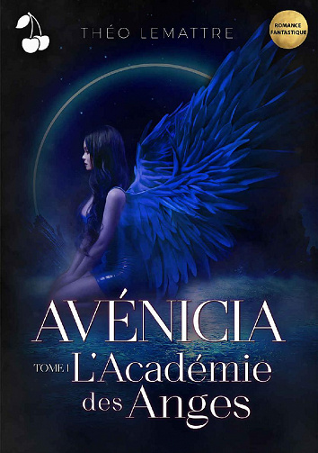 Avénicia: L'Académie des Anges - Théo Lemattre (2022)