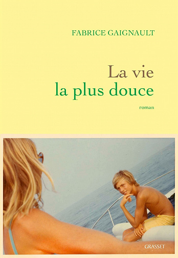 La vie la plus douce - Fabrice Gaignault (2022)