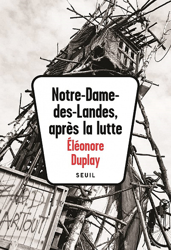 Notre-Dame-des-Landes, après la lutte - Eléonore Duplay (2021)