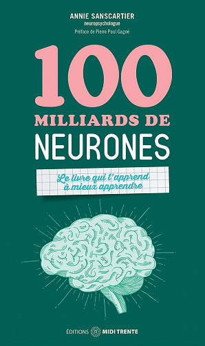 100 milliards de neurones - Annie Sanscartier (2021)