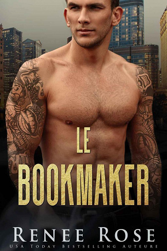 Le Bookmaker (La Bratva de Chicago t. 8) - Renee Rose (2022)