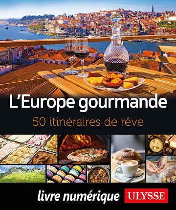 L'Europe gourmande : 50 itinéraires de rêve - Collectif  (2021)