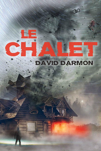 Le chalet - David Darmon (2022)