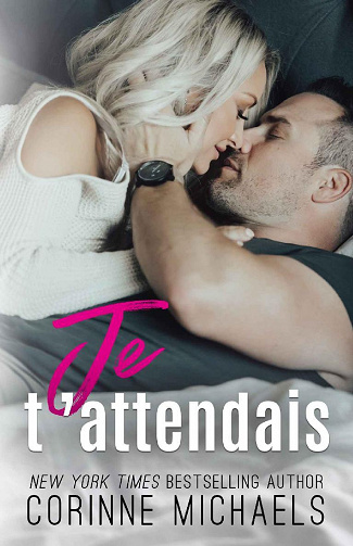 Je t’attendais - Corinne Michaels (2022)