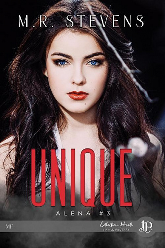 Aléna, Tome 3 : Unique - M. R. Stevens (2022)