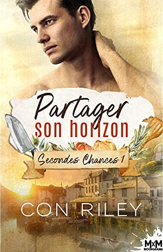 Partager son horizon: Secondes chances, T1 - Con Riley (2022)