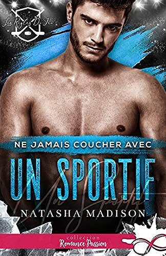 Ne jamais coucher avec un sportif: Les règles du jeu, T2 - Natasha Madison (2022)
