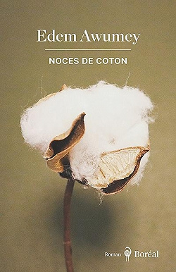 Noces de coton - Edem Awumey (2022)
