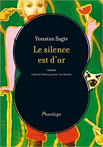 Le silence est d'or - Yonatan Sagiv (2022)