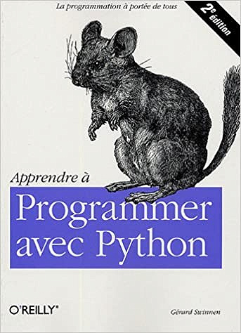 Apprendre à programmer avec Python - Gérard Swinnen