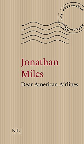 Dear American Airlines - Jonathan Miles (2022)