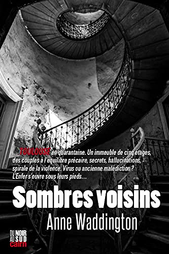 Sombres voisins - Anne Waddington (2022)