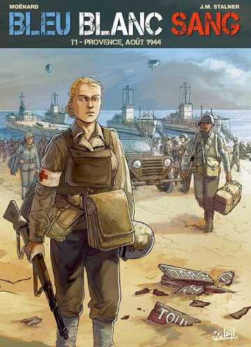 Bleu blanc sang - 1. Provence, août 1944