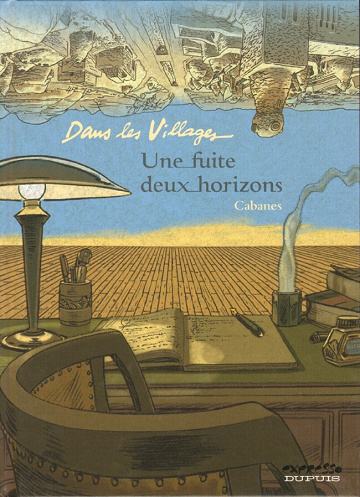 Dans les villages - 6. Une fuite deux horizons