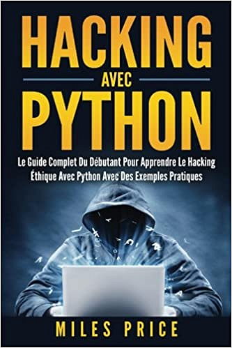 Hacking avec Python - Miles Price