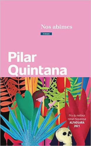 Nos abîmes - Pilar Quintana (2022)