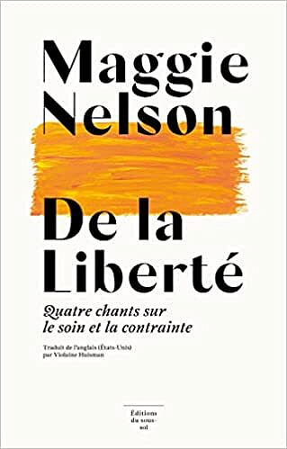 De la liberté - Maggie Nelson (2022)